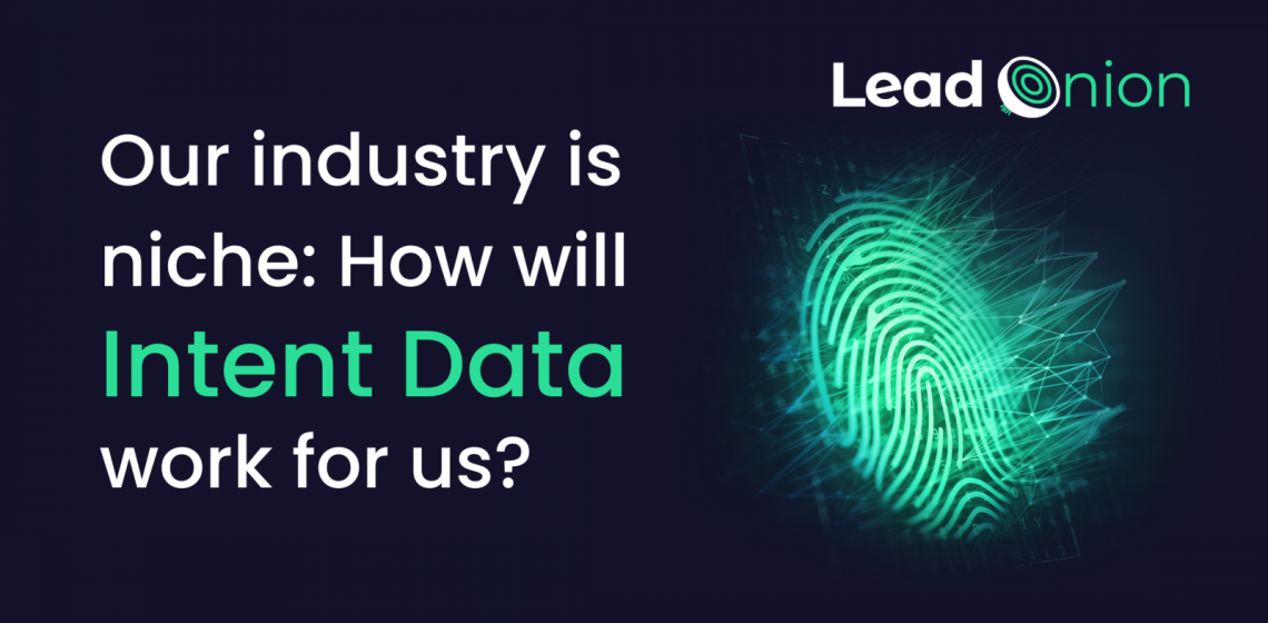 Lead Onion Does Intent Data work for Niche Industries?